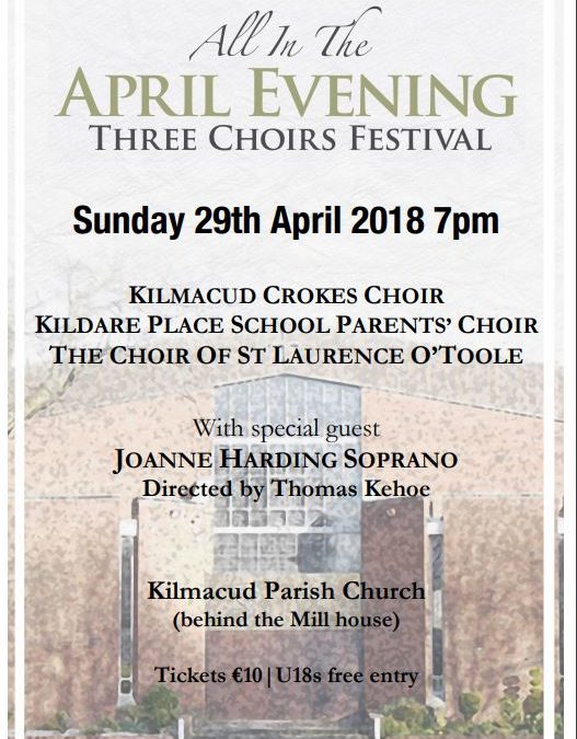 St Laurence’s Parish – 29th April – Three Choirs Festival @ 7pm. Monies raised going to local charities