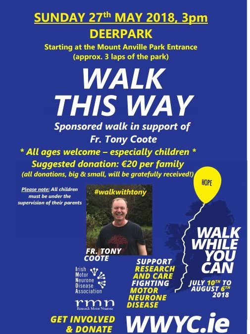 Walk While You Can – Walk This Way Sunday 27th May @ 3pm in Deerpark